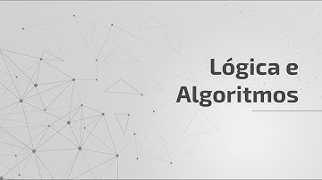 Lógica e Algoritmos 11 - Operadores Lógicos