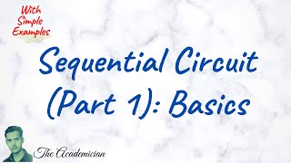 [COA 37] Sequential Circuit (Part 1): Basics Wealth