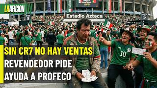 Reseller of Mexico vs Portugal match demands help from Profeco (Mexico's consumer protection agency)