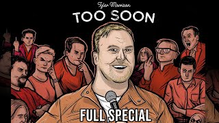 Tyler Morrison: Too Soon | Full Stand Up Comedy Special