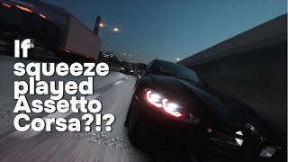 If Squeeze.Benz Played Assetto Corsa?!?