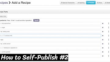 How To Self Publish | Video 2 of 5 | Input, View, Edit, Arrange Recipes