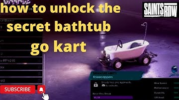 How to unlock the secret bathtub go kart on saints row reboot 2022
