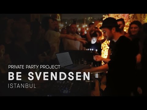 Be Svendsen Live [Private Party Project] in Istanbul