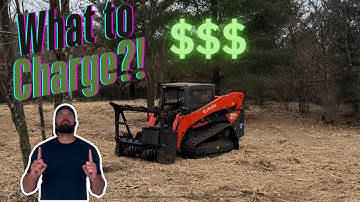 FORESTRY MULCHING how much I CHARGE!