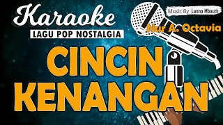 Karaoke CINCIN KENANGAN - Nur A. Octavia // Music By Lanno Mbauth