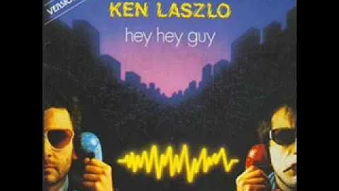 Ken Laszlo - Hey Hey Guy   Italo Disco Classic