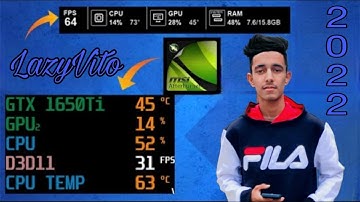 How to Display FPS, CPU ,GPU, USAGE & TEMPERATURES While Gaming | MSI AFTERBURNER | LAZYVITO 2022