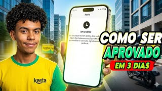 COMO TER APROVAÇÃO RÁPIDO NA KEETA ENTREGADOR!??