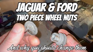 Replacing Jaguar &amp; Ford Two Piece Wheel Nuts