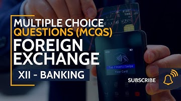 MCQs - Foreign Exchange (XII - Banking)