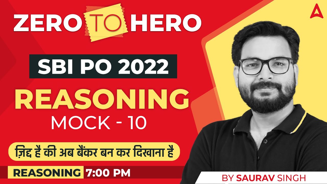 SBI PO 2022 Zero to Hero | SBI PO Reasoning by Saurav Singh | Mock #10