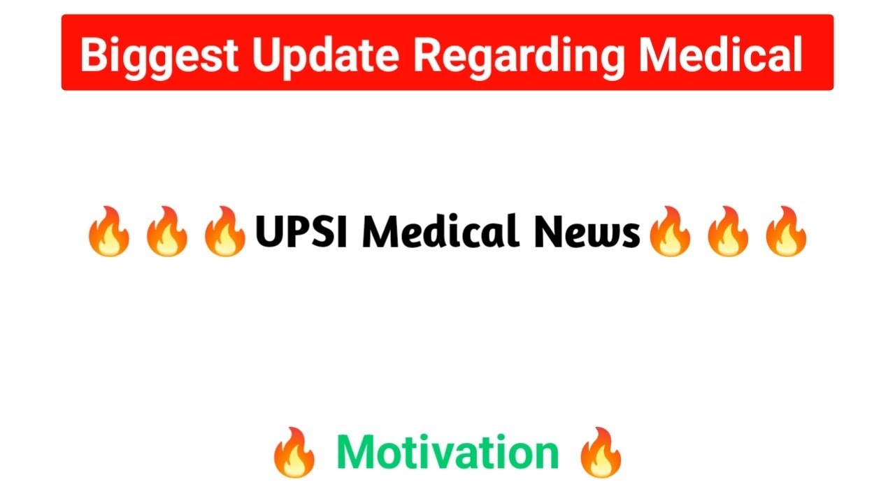 UPSI MEDICAL DATE Confirmed