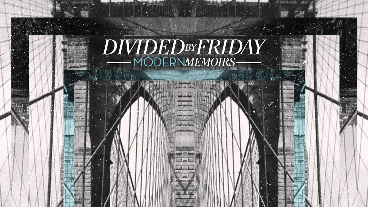 Divided By Friday - Rhythm of the Room