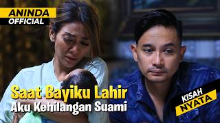 Aku Kehilangan Suami Saat Baru Memulai Perjalanan Menjadi Seorang Ibu! | Kisah Nyata