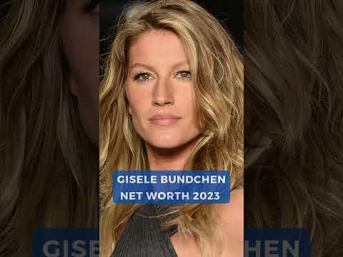 Video: Gisele Bundchen Net Worth