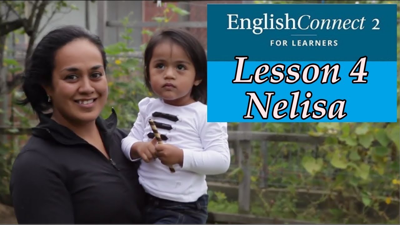 Nelisa -  English Connect 2 Lesson 4 Family and Friends