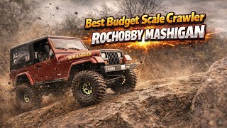 ROCHOBBY MASHIGAN is probably the best budget scale crawler