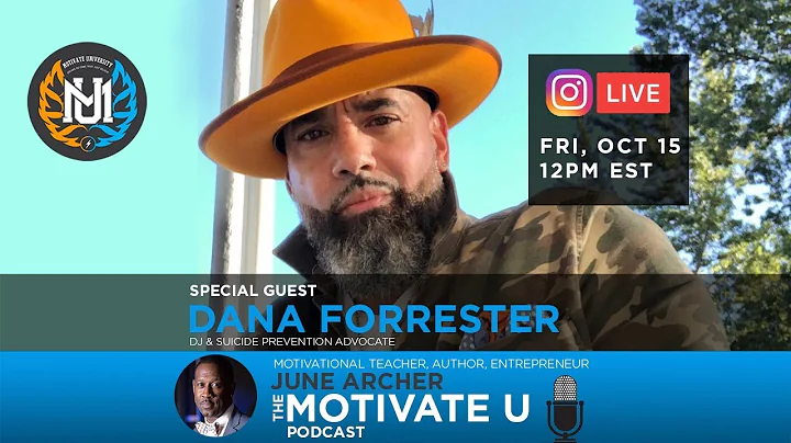 Motivate U! with June Archer Feat. Dana Forrester ...