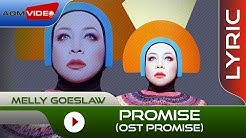 Melly Goeslaw - Promise [OST Promise] | Official Lyric Video  - Durasi: 3:31. 