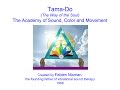 Tama do sound color  movement meditation