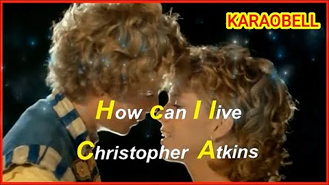 Christopher Atkins   How Can I Live Without Her karaoke KB