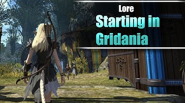 Starting your journey in Gridania - LORE