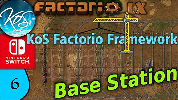KoS Factorio Framework 6 - BUILDING OUR BASE TRAIN STATION - Tips & Tricks, Let