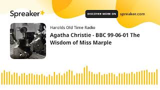 Agatha Christie - BBC 99-06-01 The Wisdom of Miss Marple