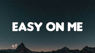 Adele - Easy On Me (Lyrics Mix)