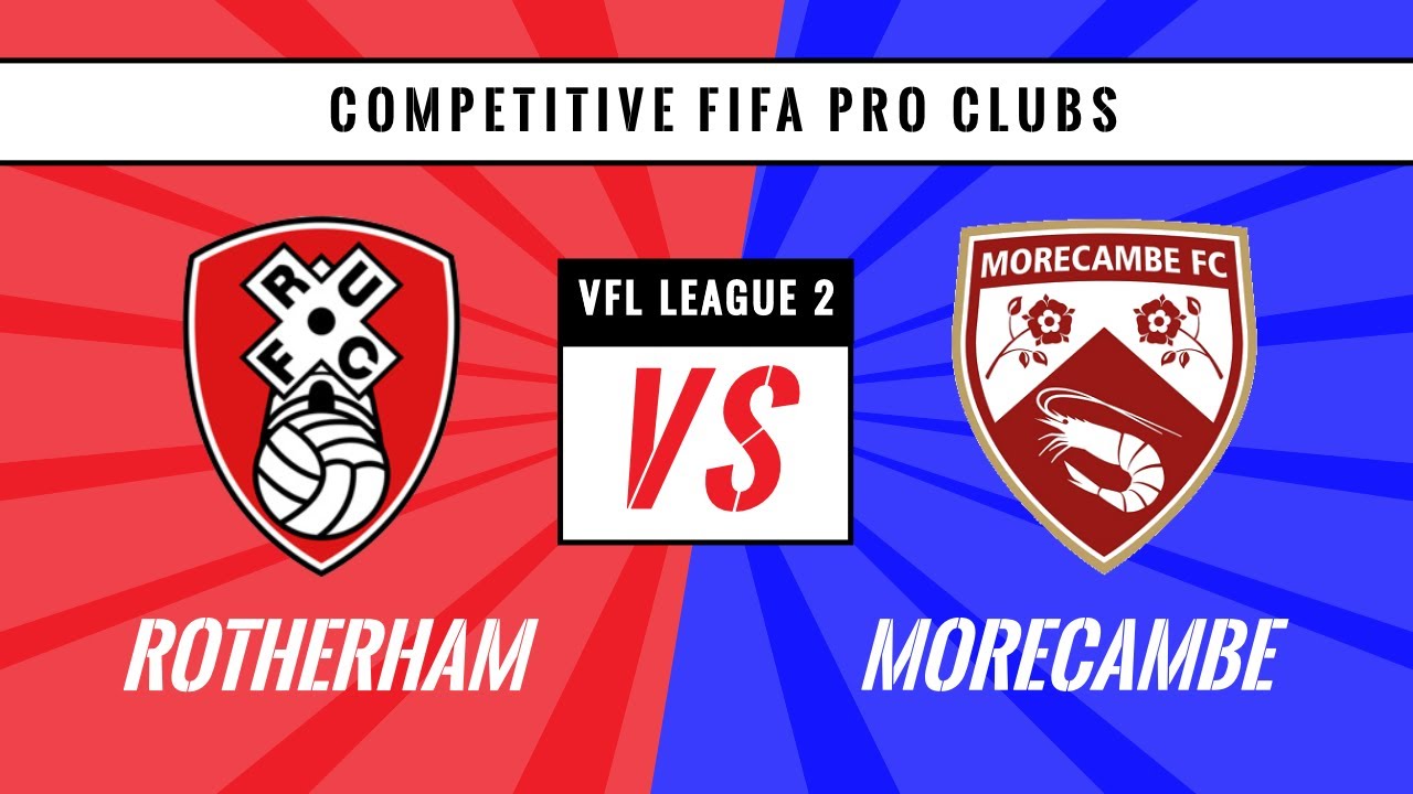 COMPETITIVE FIFA PRO CLUBS w/ Commentary & Match Analysis | ROTHERHAM v MORECAMBE | VFL League 2