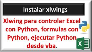 How to install and test xlwings in Excel to use Python for controlling Excel and creating formulas
