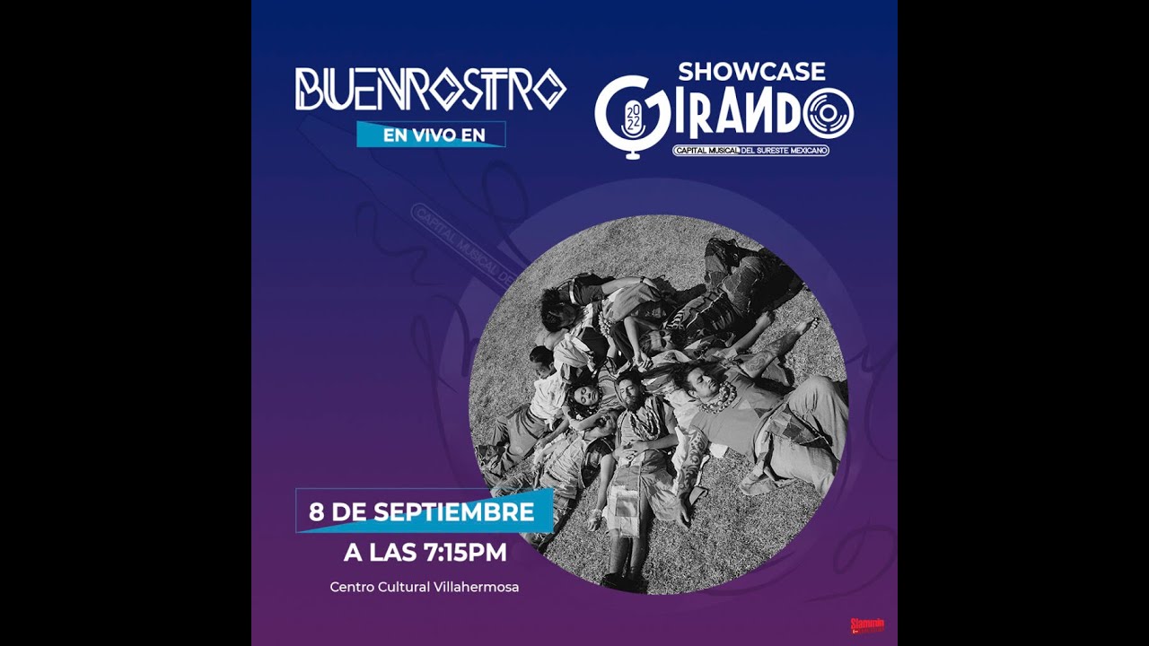 BuenRostro Showcase Girando [2022]