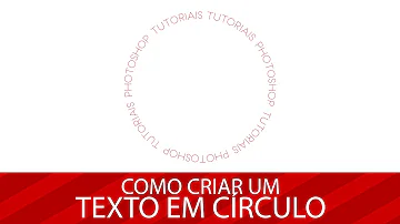 Como escrever em forma de círculo no Photoshop?