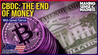 The End of Money? CBDC Explained And Exposed
