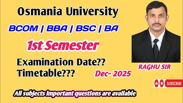 DEGREE SEMESTER -1 | TIMETABLE | OSMANIA UNIVERSITY | 2025