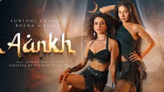 AANKH | Sunidhi Chauhan - Aankh Lyrics | Sunidhi Chauhan x Rusha x Blizza - Aankh Lyrics |