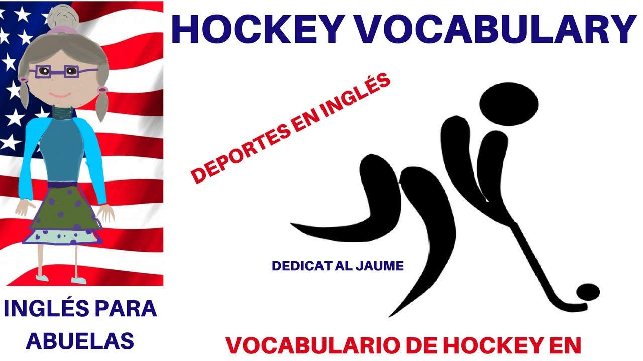 Hockey vocabulario en inglés. English vocabulary special sports Hockey