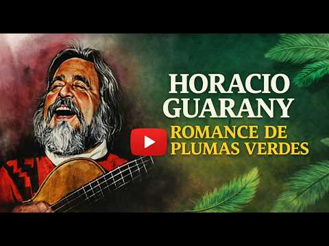 🔥 Horacio Guarany – Romance de Plumas Verdes | The most poetic jewel of folklore