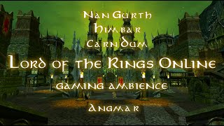 LOTRO - Angmar ambience - Nan Gurth, Himbar & Carn Dûm - Lord of the Rings Online LOTRO - Angmar ambience - Nan Gurth, Himbar & Carn Dûm - Lord of the Rings Online