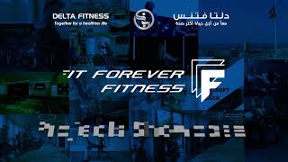 Delta Fitness Project Showcase - Fit Forever Fitness Gym - Makkah, Saudi Arabia