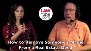 How to remove someone from the deed to property