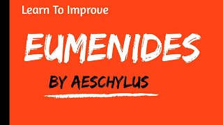 Eumenides by Aeschylus detail Summary in Hindi