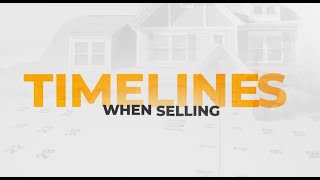 What are the Timelines When Selling a Home
