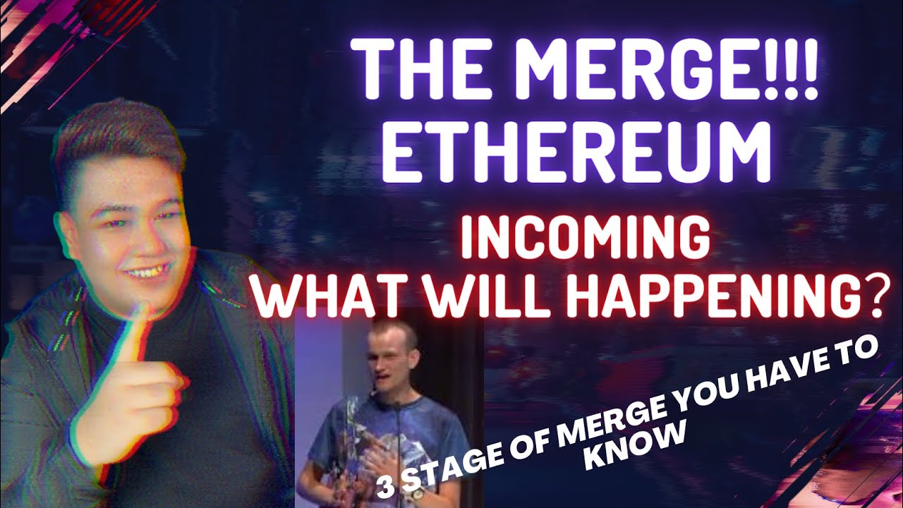 THE MERGE ETH 2.0 !!! 3 STAGE YOU HAVE TO KNOW!!!
