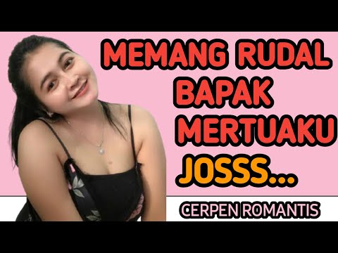 AKU SELINGKUH DENGAN BAPAK MERTUAKU YANG PERKASA-CERITA INDONESIA ROMANTIS