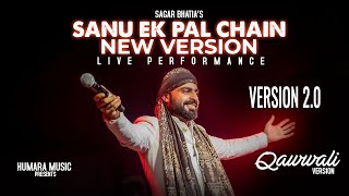 Sanu Ek Pal Chain Na Aave | New Version | Qawwali Live Performance | Sagar Wali Qawwali  2.0