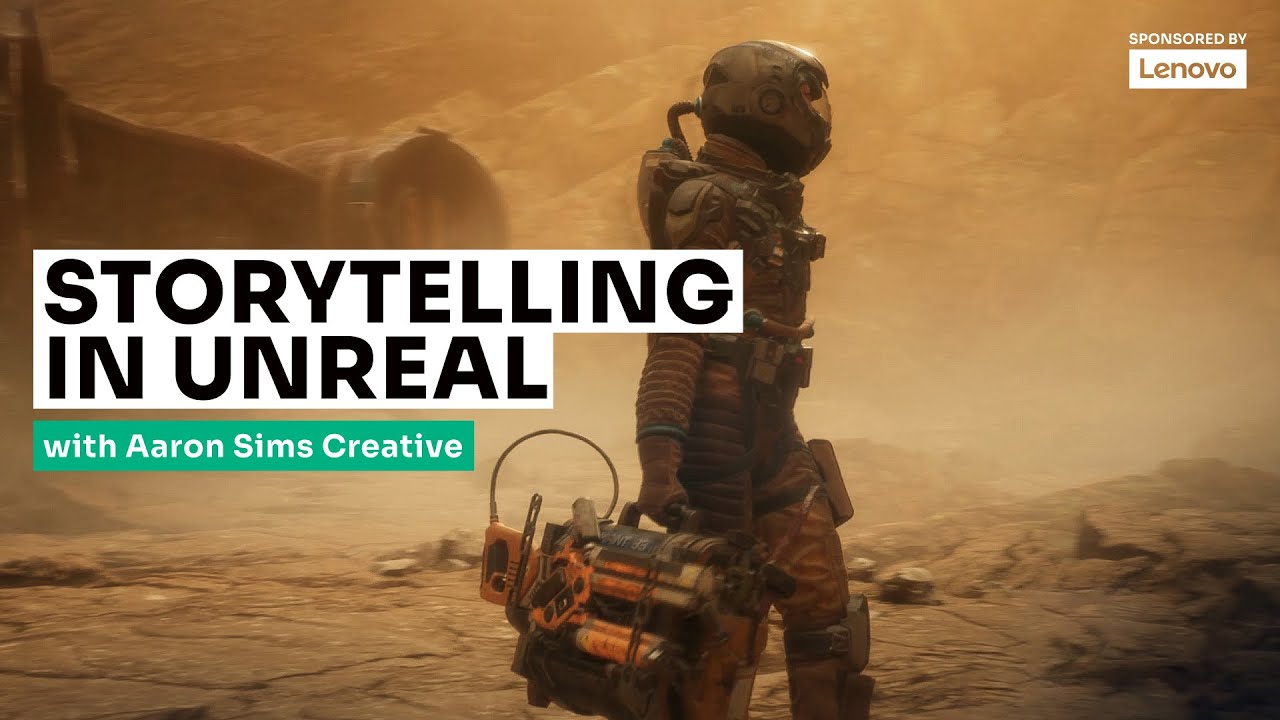 Storytelling in Unreal with Aaron Sims Creative - YouTube