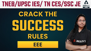 TNEB / UPSC IES / TNPSC CSE /SSC JE | CRACK THE SUCCESS | RULES | EEE COMPETITIVE EXAM