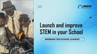 How to Launch and improve STEM in your school